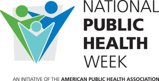 National Public Health Week: April 1 - 7 