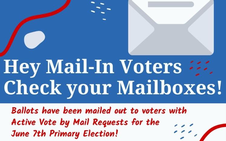 Ballots Mailed for June Primary 4/25/22